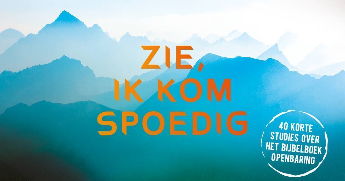 Zie ik kom spoedig