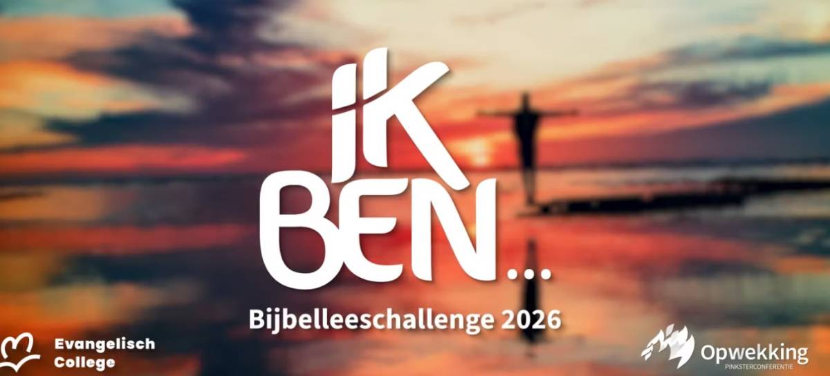 Bijbelleeschallenge ‘Ik ben …’