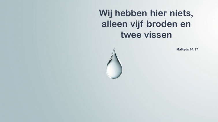 Een druppel op een gloeiende plaat: kleine beetjes helpen in Gods